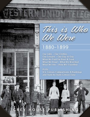 This is Who We Were: 1880-1899