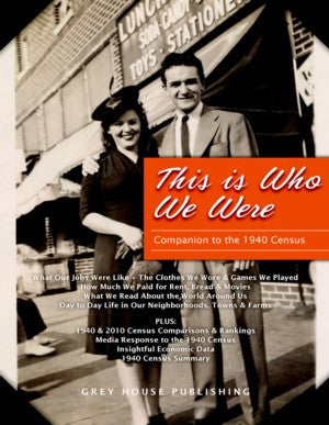 This is Who We Were: A Companion to the 1940 Census
