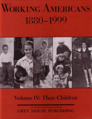 Working Americans, 1880-1999 - Vol. 4: Children