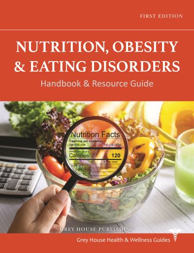 Nutrition, Obesity & Eating Disorders Handbook & Resource Guide
