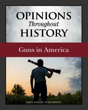Opinions Throughout History: Guns in America