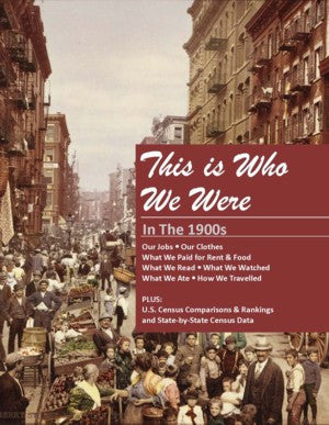 This is Who We Were: In the 1900s