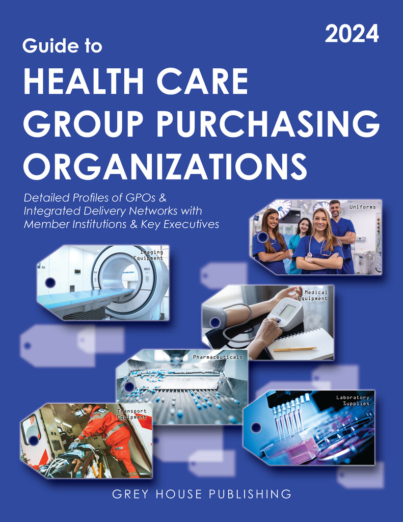 Guide to Healthcare Group Purchasing Organizations, 2024