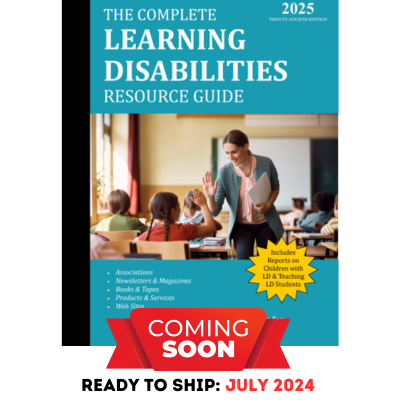The Complete Learning Disabilities Resource Guide, 2025