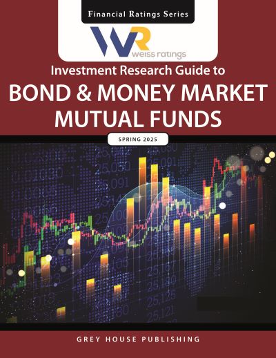 Weiss Ratings Investment Research Guide to Bond & Money Market Mutual Funds