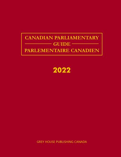 Canadian Parliamentary Guide, 2022