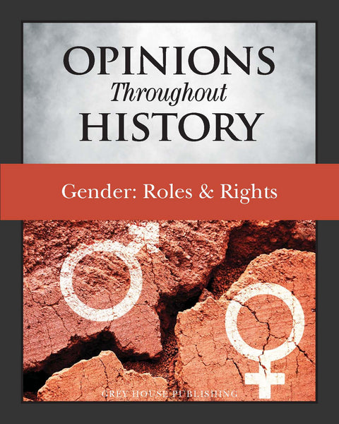 Opinions Throughout History: Gender Roles & Rights