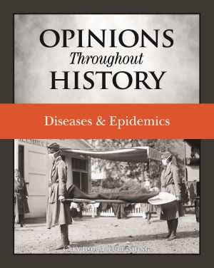 Opinions Throughout History: Diseases & Epidemics