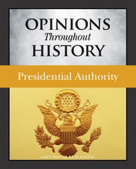 Opinions Throughout History: Presidential Authority