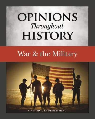 Opinions Throughout History: War & the Military