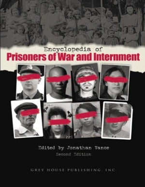 Encyclopedia of Prisoners of War & Internment