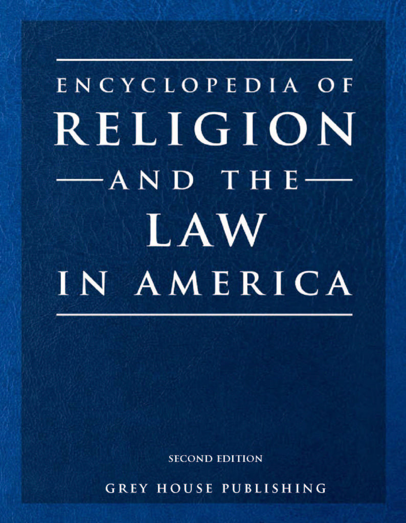 Encylopedia of Religion & the Law in America