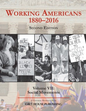 Working Americans, 1880-2016 - Vol. 7: Social Movements, Second Edition