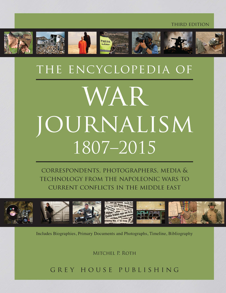 Encyclopedia of War Journalism, Third Edition